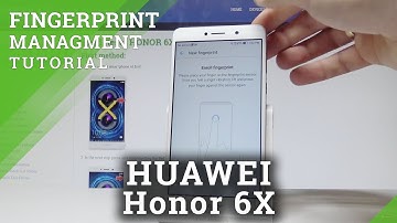 How to Add Fingerprint on HUAWEI Honor 6X - Fingerprint Management |HardReset.Info