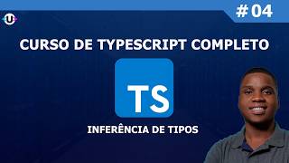 4 - Inferência de Tipos | Curso de TypeScript Completo Para Iniciantes 2026