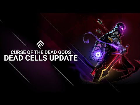 Curse of the Dead Gods - "Curse of the Dead Cells" Free Update Trailer