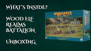 Warhammer: The Old World – Wood Elf Realms Battalion Unboxing! 🍃 Warhammer: The Old World – Wood Elf Realms Battalion Unboxing! 🍃