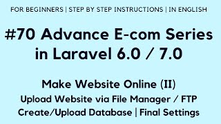 #70 Make E-com in Laravel 7 | Make Website Online (II) | Upload via File Manager / FTP | Upload DB