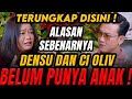 TAK KUNJUNG DAPAT ANAK, ADA APA DENGAN DENSU DAN CI OLIV !? (Curhat Bang)