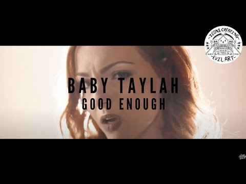 Baby Taylah - Good Enough music video