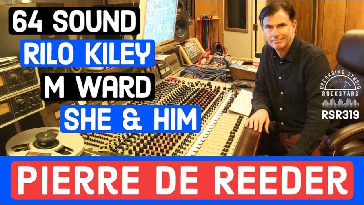 RSR319 - Pierre de Reeder - 64 Sound, Rilo Kiley, M Ward, She & Him
