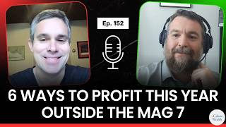 6 Ways to Profit This Year Outside the Mag 7 | Cabot Street Check