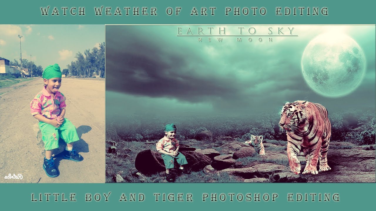 LITTLE BOY WITH TIGER PHOTOSHOP MANIPULAION | AMAZING PHOTO EDITING (SPEED ART 2017) | EARTH TO SKY