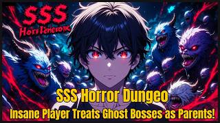 Supernatural Patient: Calling the Ghosts Mom and Dad in an SSS Horror Dungeon?!