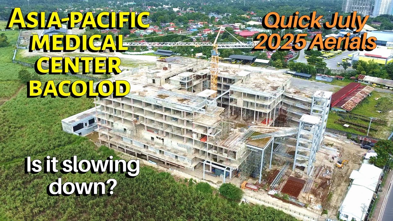Asia-Pacific Medical Center Project Quick July Aerials | Bacolod/Negros Constructions Update