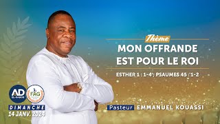 "Mon Offrande est pour Le ROI" | Pasteur Emmanuel KOUASSI |