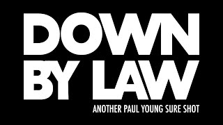 Down By Law by Paul Young 28,781 views 1 month ago 39 minutes