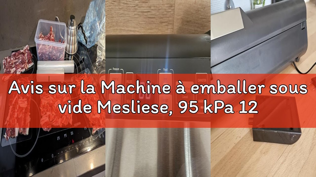 Avis sur la Machine à emballer sous vide Mesliese, 95 kPa 120 W, à main, double étanchéité avec cutt