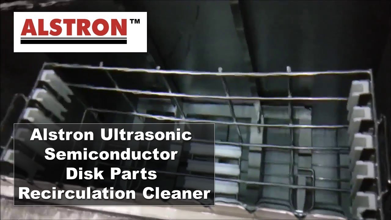 Alstron Ultrasonic   Semiconductor Disk Parts Recirculation Cleaner