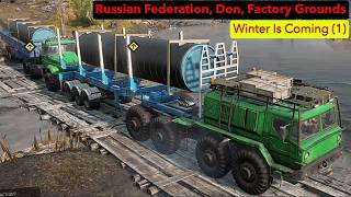 RUSSIAN FEDERATION, DON, FACTORY GROUNDS - Winter Is Coming (1) - SnowRunner Play Through Part 791