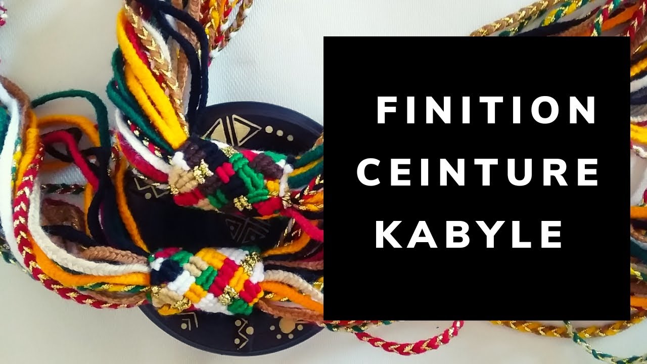 Comment faire une finition pour une ceinture Kabyle