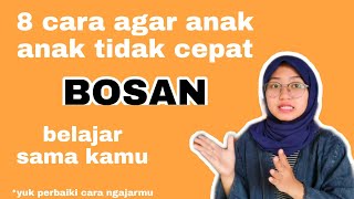 YUK PERBAIKI CARA MENGAJAR KAMU, AKU BOCORIN 8 CARA AMPUH AGAR MEREKA GA BOSAN BELAJAR SAMA KAMU