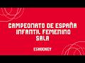 Campeonato de España Infantil Sala Femenino Grupo B | SANSE COMPLUTENSE A - CANDELARIA CARRANQUE