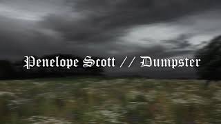 Penelope Scott - Dumpster Slowed Reverb