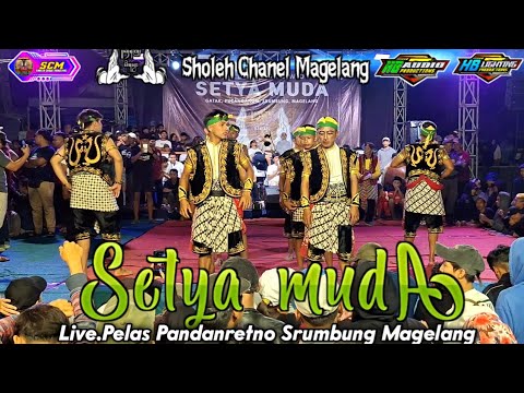 🔥 MONOLAN BRODUT NEW SETYA MUDA LIVE PELAS PANDANRETNO SRUMBUNG MAGELANG