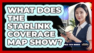 What Does The Starlink Coverage Map Show?