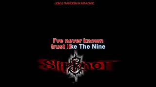Slipknot  til We Die karaoke