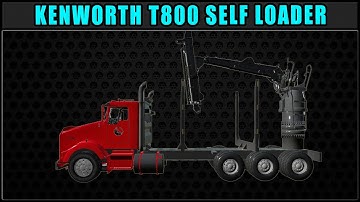 Kenworth T800 Self Loader 🚩 New Mod Release 🚩 ✔ Farming Simulator 2019 ✔ FDR Logging