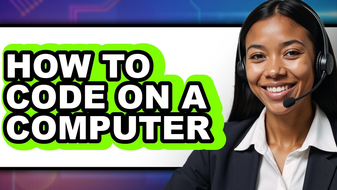 How to Code on a Computer (full Guide)