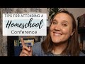 What You Need To Know About Homeschool Conferences || Tips and Tricks