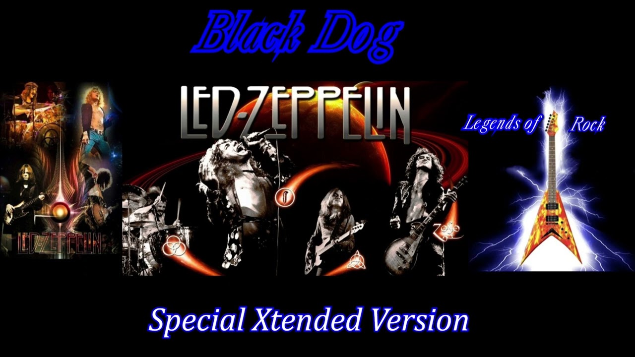 Led Zeppelin - Black Dog ♛ (Special Xtended Version) from the