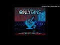 Only fans remix instrumental oficial  lunay myke towers jhay cortez arcangel darell brray