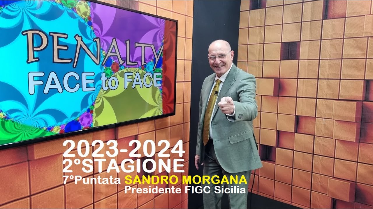 FACE TO FACE 2°stagione 7°Puntata SANDRO MORGANA (Presidente FIGC Sicilia)