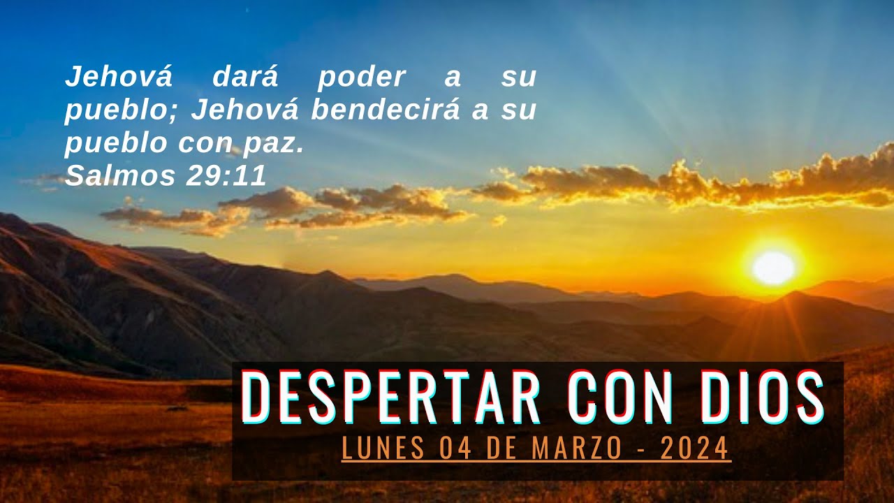 DEVOCIONAL DESPERTAR CON DIOS: Tema: Dios nos da poder. - YouTube