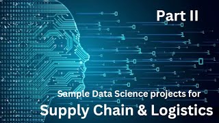 Data Science - Supply Chain Application projects