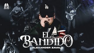 Alexander Zavala - El Bandido [En Vivo]