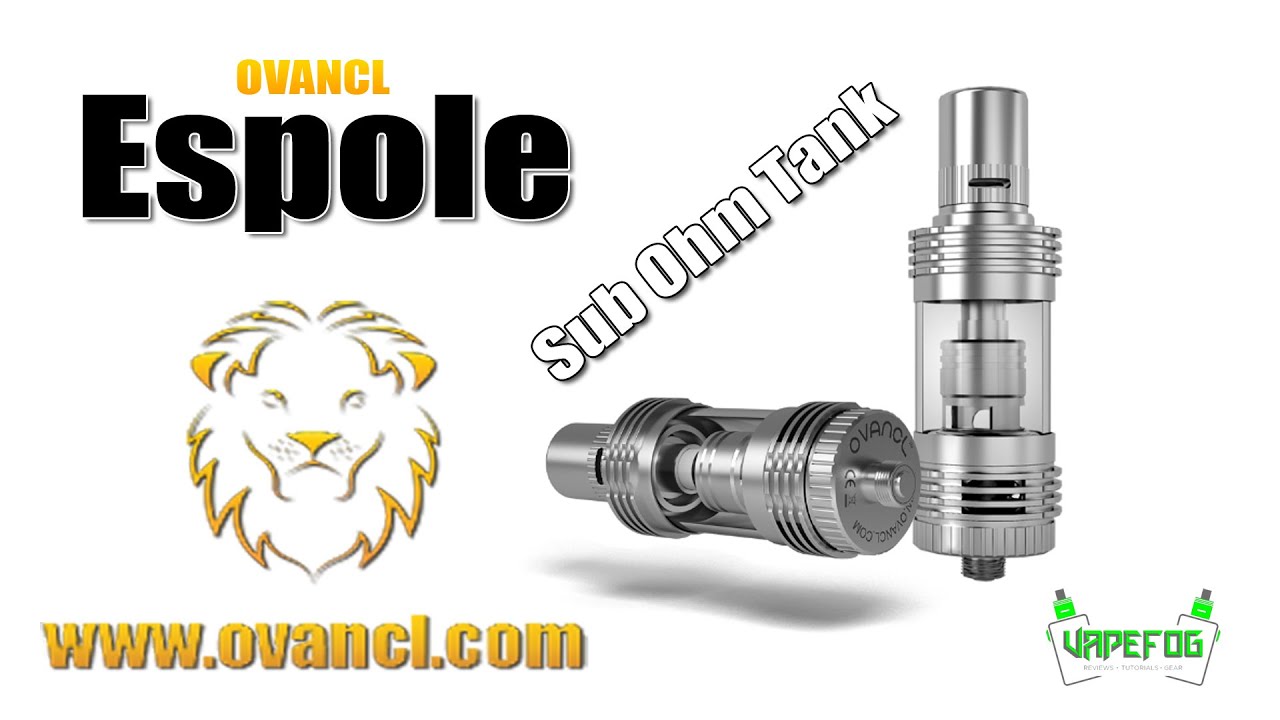 Ovancl Espole Sub Ohm Tank | VAPEFOG