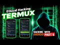 Ethical Hacking With Termux  | Introduction To #termux | Hacking With Android Full Course Part- 5