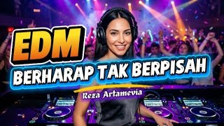 DJ BERHARAP TAK BERPISAH REMIX – Party EDM Paling Bikin Merinding 2026 | VYROX EDM