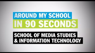 Around My School: School of Media Studies & Information Technology