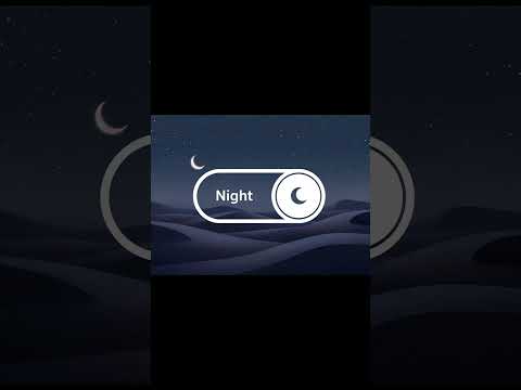 Satisfying Day/Night Toggle