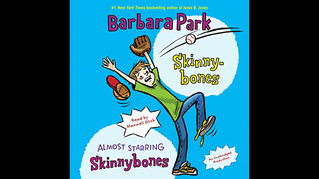 Almost Starring Skinnybones by Barbara Park | Full Audiobook