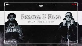 Gracias X Nada - Bryant Myers, Bad Bunny Prod By Che2Jr