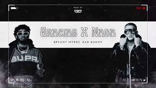 Gracias X Nada - Bryant Myers, Bad Bunny | prod by che2jr