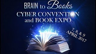 Brain to Books Cyber Convention and Book Expo 2017