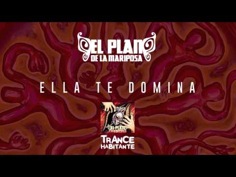 Ella te domina - El Plan de la Mariposa