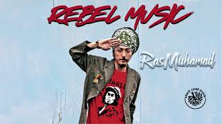 Rebel Music - Ras Muhamad (Official Audio Remaster 2024)