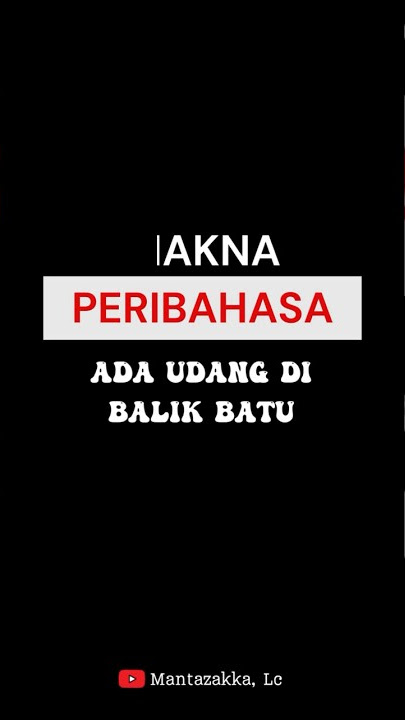 Ada udang di balik batu | Makna Peribahasa #shortvideo #quoteoftheday