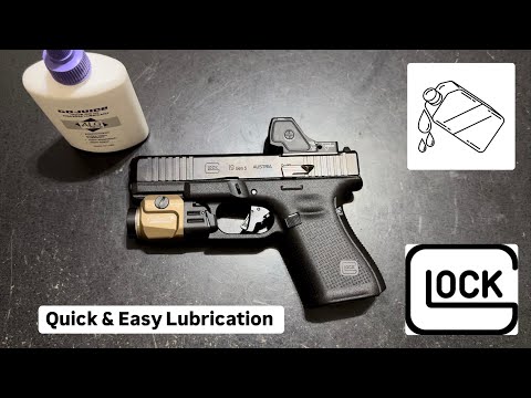How To Oil and Lubricate Your Glock Pistol