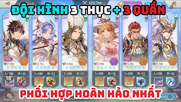 Tam Quốc Huyễn Tướng VNG Đội Hình 3 Thục + 3 Quần - Phối Hợp NTN Hợp Lý Nhất