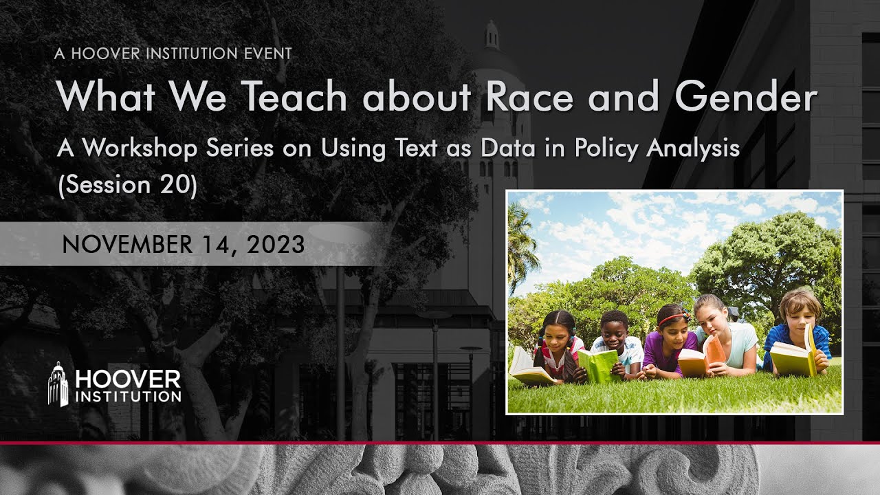 What We Teach About Race And Gender | A Workshop Series On Using Text As Data In Policy Analysis