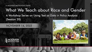 What We Teach About Race And Gender | A Workshop Series On Using Text As Data In Policy Analysis