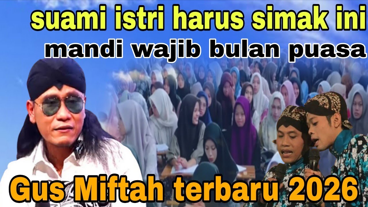 Suami istri wajib tau pengajian Gus Miftah terbaru 